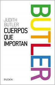 Cuerpos que importan - Judith Butler - Paidos