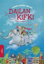 DAILAN KIFKI - MARIA ELENA WALSH - ALFAGUARA