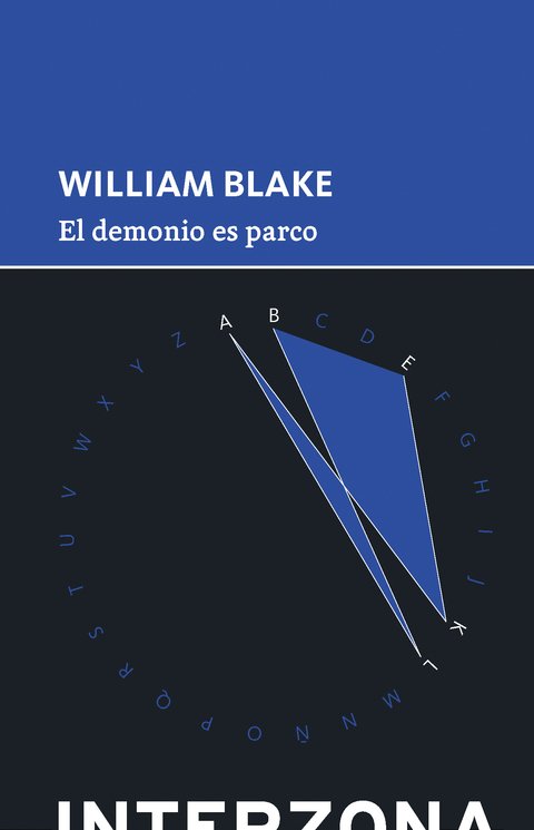 El demonio es parco - William Blake - Interzona