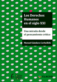 Los derechos humanos en el siglo XXI - Manuel Gándara Carballido - CLACSO