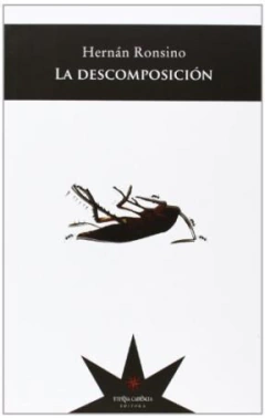 LA DESCOMPOSICIÓN -, HERNAN RONSINO - Eterna Cadencia