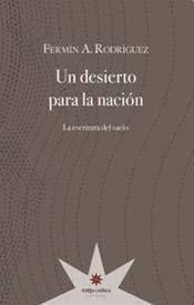 UN DESIERTO PARA LA NACIÓN - FERMÍN A. RODRÍGUEZ - ETERNA CADENCIA