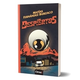 LOS DESPIERTOS - MATÍAS FERNÁNDEZ BURCAZO - ORSAI