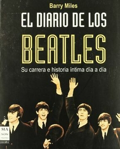 EL DIARIO DE LOS BEATLES - MILES BARRY - MA NON TROPPO