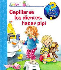 CEPILLARSE LOS DIENTES, HACER PIPÍ - AA.VV. - ELFOS