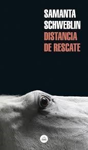 Distancia de rescate - SAMANTA SCHWEBLIN - RANDOM HOUSE