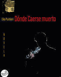 DONDE CAERSE MUERTO - ELIO PUNTIERI - DIOTIMA