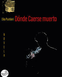 DONDE CAERSE MUERTO - ELIO PUNTIERI - DIOTIMA