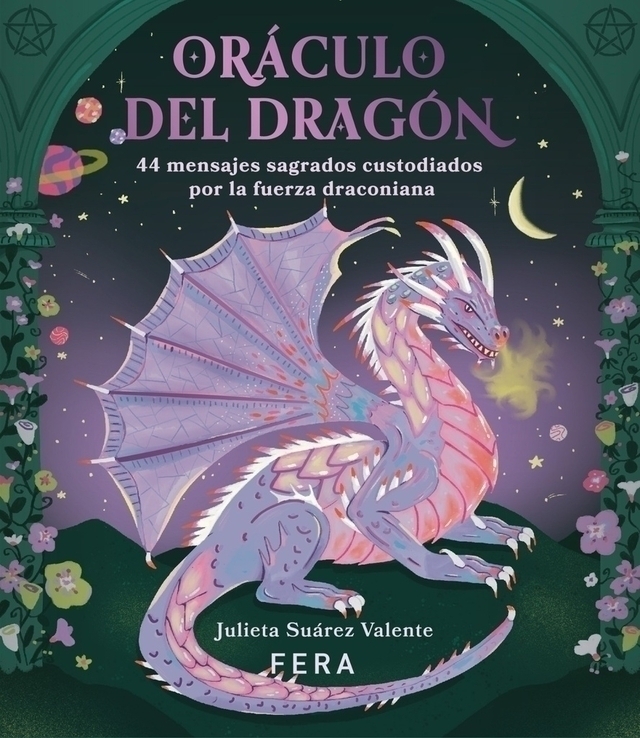 ORÁCULO DEL DRAGÓN - JULIETA SUÁREZ VALENTE - FERA