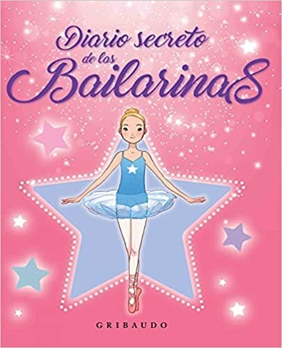 DIARIO SECRETO DE LAS BAILARINAS - AA. VV. - GRIBAUDO