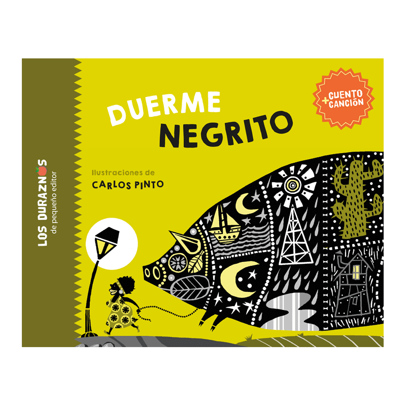 Duerme negrito - Carlos Pinto (ilus) - Pequeño editor