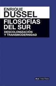 FILOSOFÍAS DEL SUR - ENRIQUE DUSSEL - AKAL