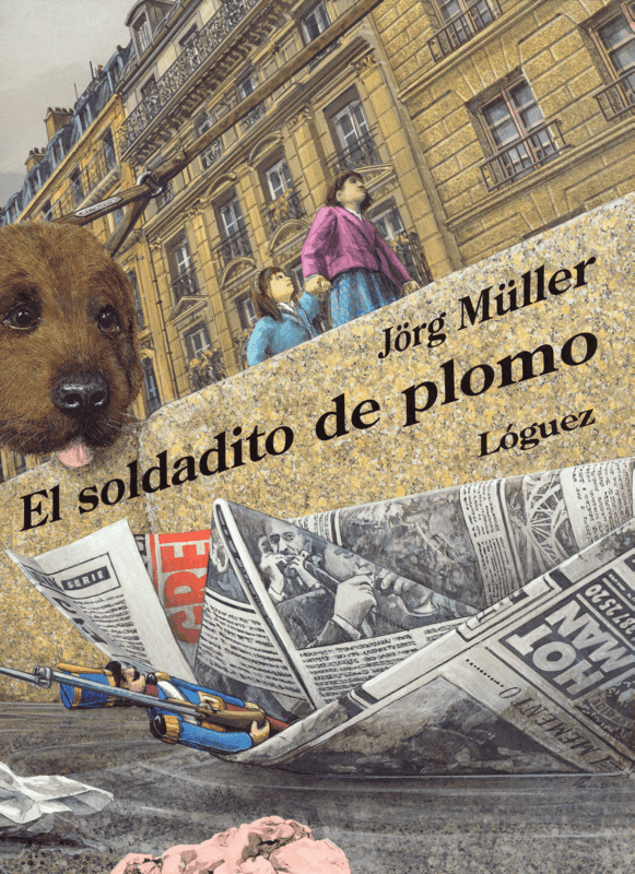 El soldadito de plomo (Tapa dura) - Jörg Muller - Lóguez