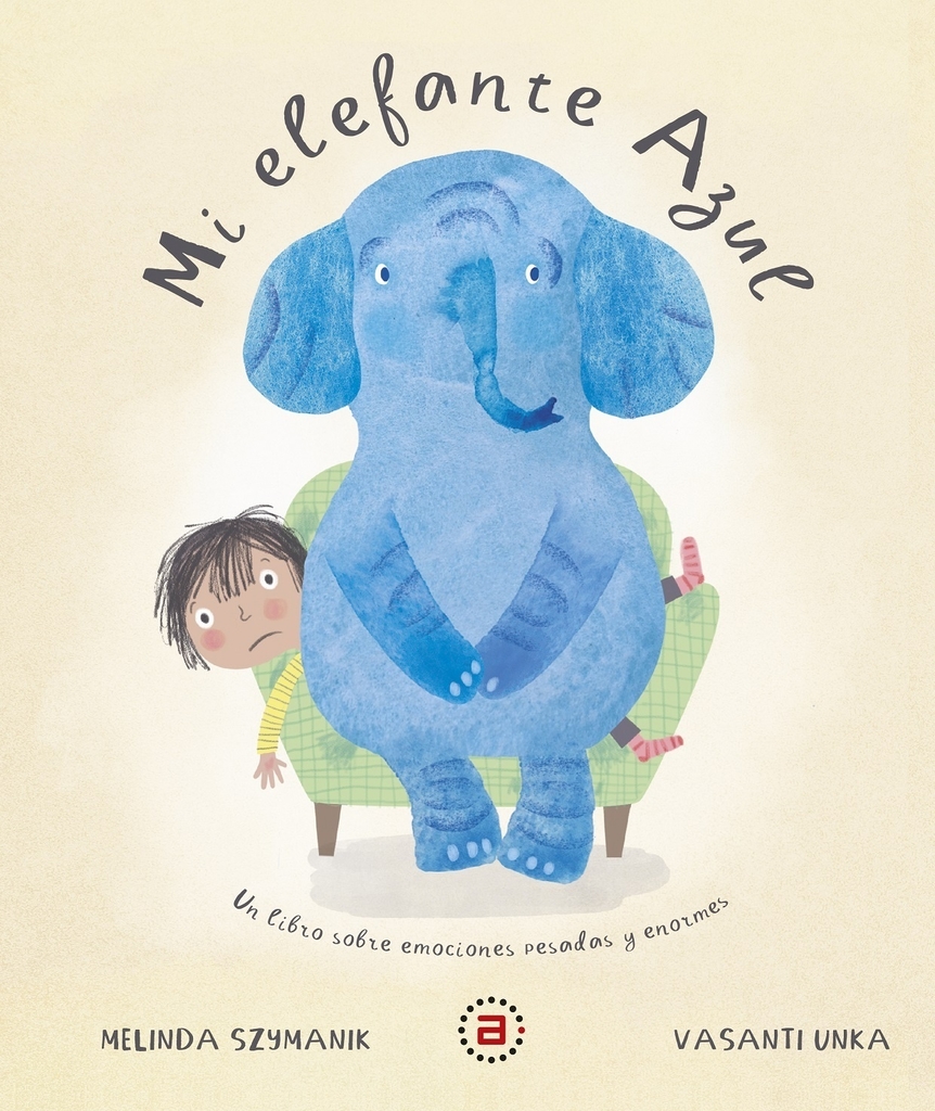 MI ELEFANTE AZUL - MELINDA SZYMANIK/ VASANTI UNKA - AKAL