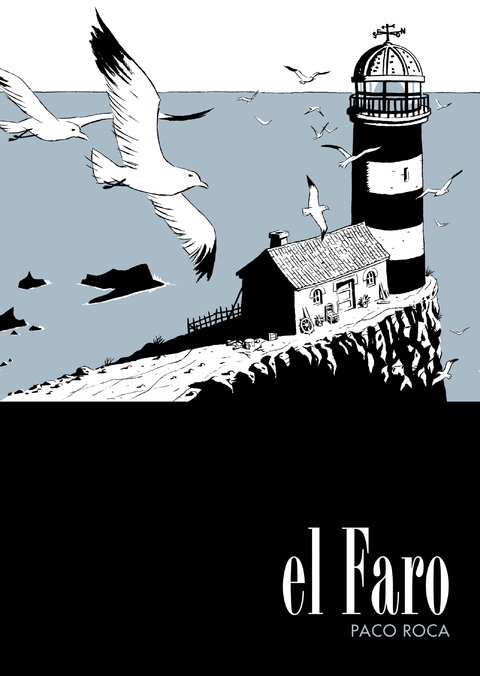 El Faro - Paco Roca - Astiberri