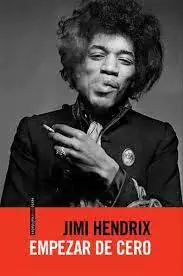 EMPEZAR DE CERO - JIMI HENDRIX - SEXTO PISO