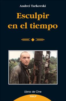 ESCULPIR EN EL TIEMPO - Andrei Tarkovski - RIALP