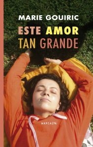 Este amor tan grande - Marie Gouiric - Mansalva