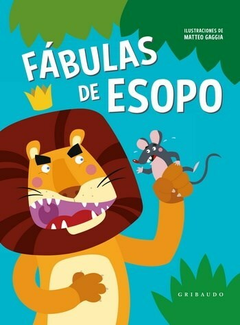 FÁBULAS DE ESOPO - ESOPO / MATTEO GAGGIA - GRIBAUDO