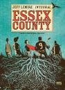 ESSEX COUNTY (EDICIÓN INTEGRAL) - JEFF LEMIRE - HOTEL DE LAS IDEAS