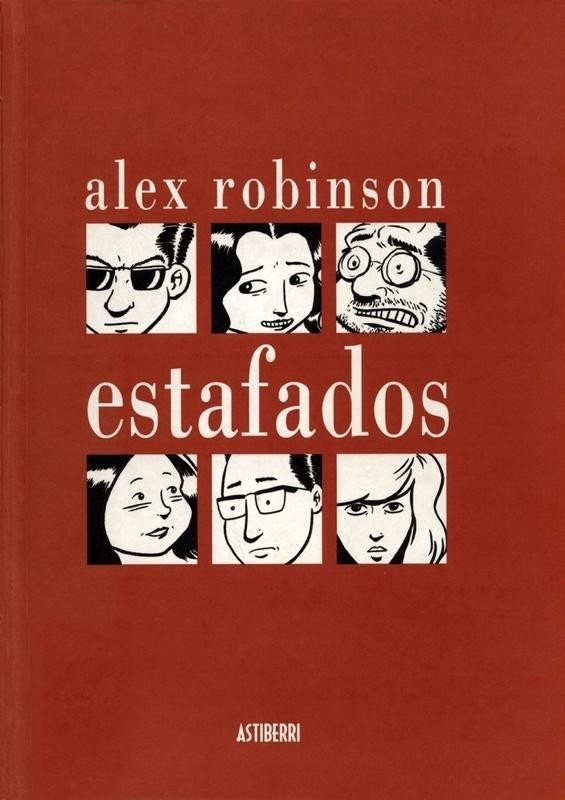 Estafados - Alex Robinson - Astiberri