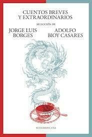 CUENTOS BREVES Y EXTRAORDINARIOS - JORGE LUIS BORGES / ADOLFO BIOY CASARES - SUDAMERICANA