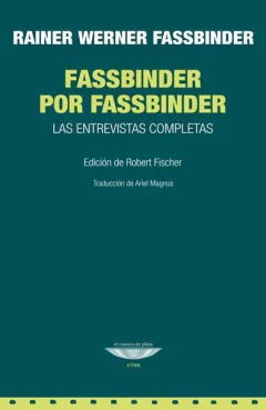 Fassbinder por Fassbinder - Rainer Wender Fassbinder - El cuenco de plata