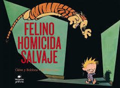 CALVIN Y HOBBES 9. FELINO HOMICIDA SALVAJE - Bill Watterson - OCEANO HISTORIAS GRAFICAS