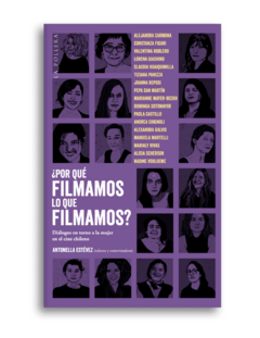 POR QUE FILMAMOS LO QUE FILMAMOS - ANTONELLA ESTEVEZ - LA POLLERA