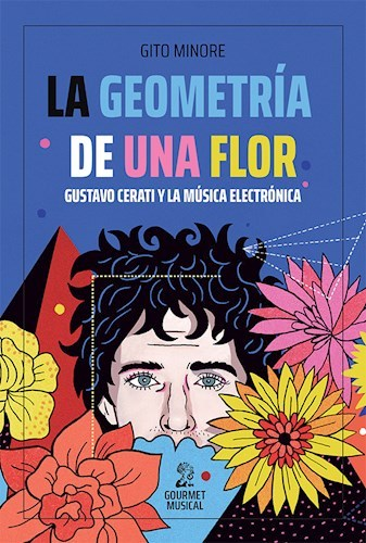 LA GEOMETRÍA DE UNA FLOR - Gito Minore- GOURMET MUSICAL