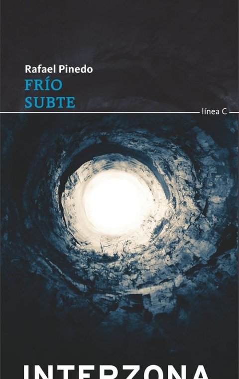 Frío. Subte - Rafael Pinedo - Interzona