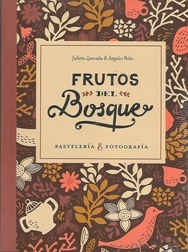 FRUTOS DEL BOSQUE - JULIETA ZANCADA / ÁNGELES PEÑA - EDICIONES DE LA MONTAÑA