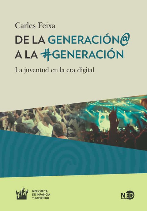 DE LA GENERACIÓN @ A LA GENERACIÓN # - Carles Feixa - NED