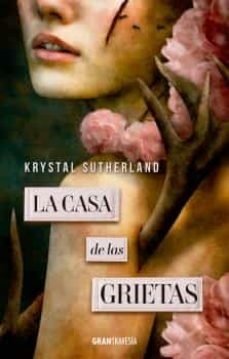 LA CASA DE LAS GRIETAS - KRYSTA SUTHERLAND - OCEANO GRAN TRAVESIA