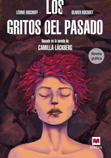 LOS GRITOS DEL PASADO/ NOVELA GRAFICA - LEONIE BISCHOFF - MAEVA