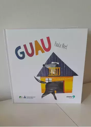 GUAU - PAULA NOEL - EKEKA