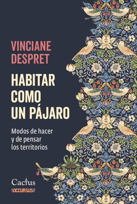 HABITAR COMO UN PÁJARO - VINCIANE DESPRET - CACTUS