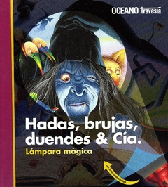 HADAS, BRUJAS, DUENDES & CIA. - AA. VV. - OCEANO TRAVESIA