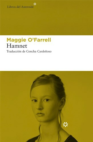 HAMNET - MAGGIE O'FARRELL - LIBROS DEL ASTEROIDE