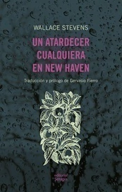 UN ATARDECER CUALQUIERA EN NEW HEAVEN - WALLACE STEVENS - SERAPIS