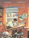 JOE SHUSTER. UNA HISTORIA A LA SOMBRA DE SUPERMAN - Thomas Campi/Julian Voloj - Dibbuks