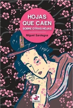 Hojas que caen sobre otras hojas - Miguel Sardegna - Conejos