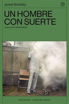 UN HOMBRE CON SUERTE - JAMEL BRINKLEY - CHAI EDITORA