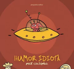 Humor Idiota - Max Cachimba - Pequeño editor