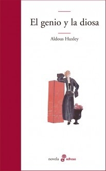 EL GENIO Y LA DIOSA - ALDOUS HUXLEY - EDHASA