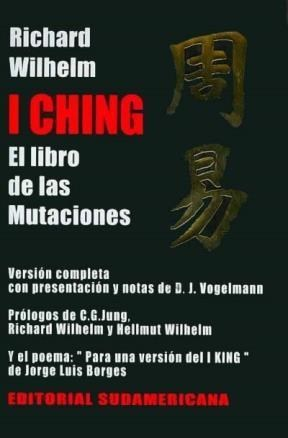 I CHING - RICHARD WILHELM - SUDAMERICANA