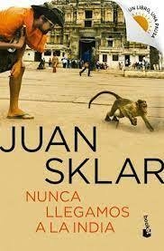 NUNCA LLEGAMOS A LA INDIA (BOOKET) - JUAN SKLAR - BOOKET