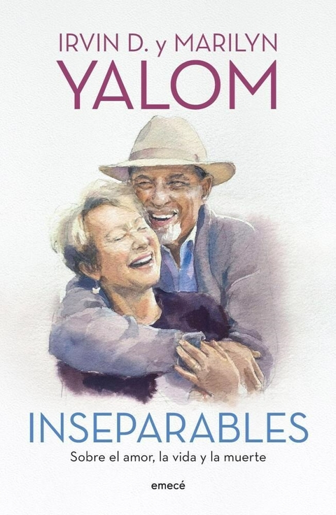 INSEPARABLES - IRVIN D. Y MARILYN YALOM - EMECÉ