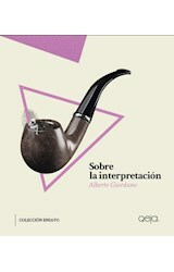 SOBRE LA INTERPRETACIÓN - ALBERTO GIORDANO - QEJA