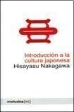 INTRODUCCION A LA CULTURA JAPONESA - HISAYASU NAKAGAWA - MELUSINA